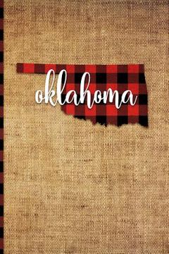 portada Oklahoma: 6 X 9 108 Pages: Buffalo Plaid Oklahoma State Silhouette Hand Lettering Cursive Script Design on Soft Matte Cover Note (en Inglés)
