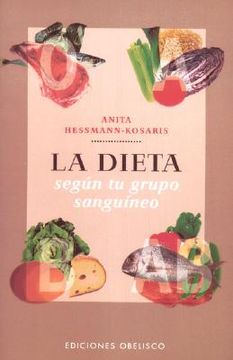 portada Dieta Segun tu Grupo Sanguineo, la (E. A. ) (Salud y Vida Natural) (in Spanish)