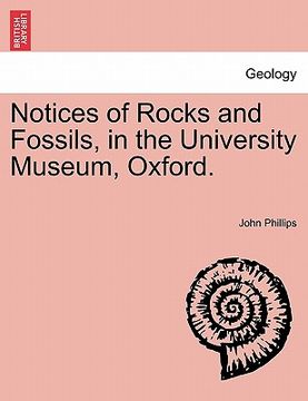 portada notices of rocks and fossils, in the university museum, oxford.