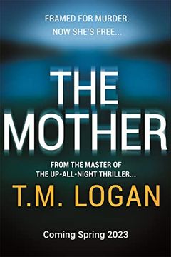 portada The Mother: The Brand new Up-All-Night Thriller From the Author of tv Drama the Catch (Paperback) (en Inglés)