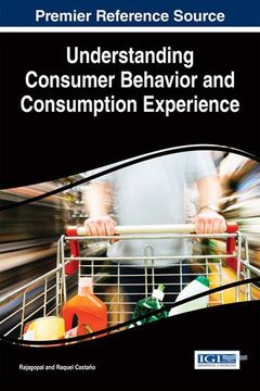 portada Understanding Consumer Behavior And Consumption Experience (advances In Marketing, Customer Relationship Management, And E-services) (in English)