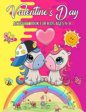 portada Valentine's day Activity Book for Kids Ages 4-8: A fun kid Workbook Game for Learning, Coloring, dot to Dot, Mazes, Word Search and More! (en Inglés)