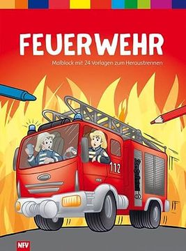 portada Feuerwehr - Malblock mit 24 Vorlagen zum Heraustrennen (en Alemán)