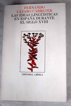 portada Ideas Linguisticas en España Durante el Siglo Xviii, las