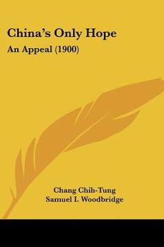 portada china's only hope: an appeal (1900) (en Inglés)