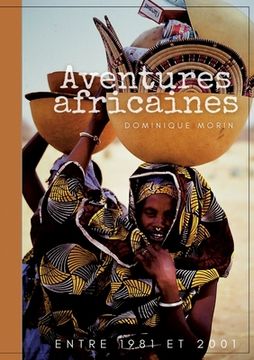 portada Aventures africaines: De 1981 à 2001 (en Francés)