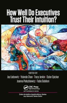 portada How Well do Executives Trust Their Intuition (en Inglés)
