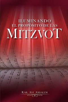 portada Iluminando el Proposito de las Mitzvot (in Spanish)