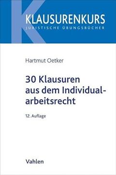 portada 30 Klausuren aus dem Individualarbeitsrecht (Klausurenkurs) (en Alemán)