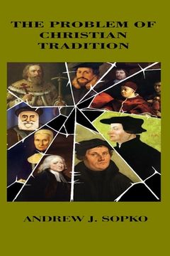 portada The Problem of Christian Tradition (en Inglés)