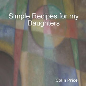 portada Simple Recipes for my Daughters (en Inglés)