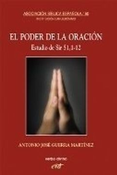 portada El poder de la oración: Estudio exegético-teológico de Sir 51,1-12 (Asociación Bíblica Española) (in Spanish)