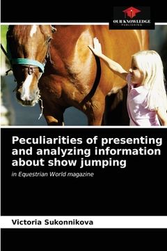 portada Peculiarities of presenting and analyzing information about show jumping (en Inglés)