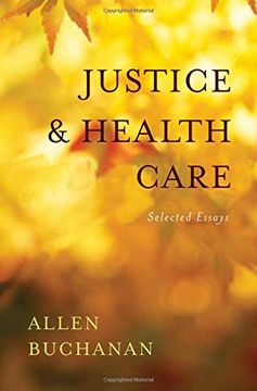 portada Justice and Health Care: Selected Essays (in English)