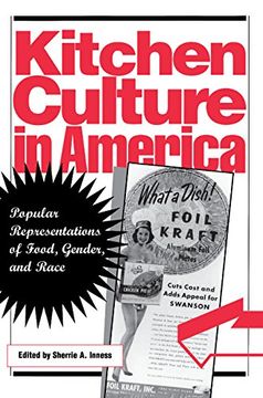 portada Kitchen Culture in America: Popular Representations of Food, Gender, and Race (en Inglés)