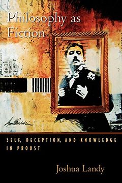 portada Philosophy as Fiction: Self, Deception, and Knowledge in Proust (en Inglés)