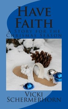 portada Have Faith: A Story for the Christmas Season