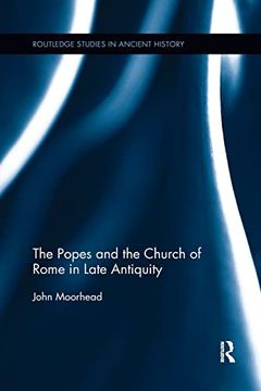 portada The Popes and the Church of Rome in Late Antiquity (en Inglés)