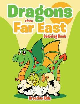 portada Dragons of the Far East Coloring Book (en Inglés)