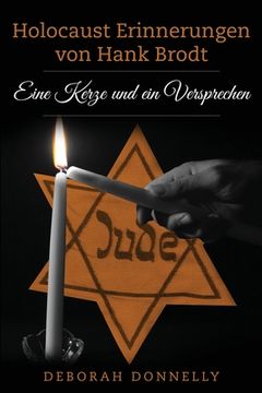 portada Holocaust Erinnerungen von Hank Brodt: Eine Kerze und ein Versprechen (in German)
