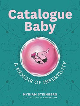 portada Catalogue Baby: A Memoir of (In)Fertility (en Inglés)
