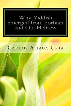 portada Why Yiddish emerged from Sorbian and Old Hebrew