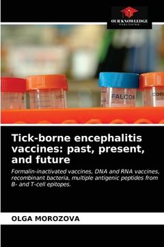 portada Tick-borne encephalitis vaccines: past, present, and future (en Inglés)