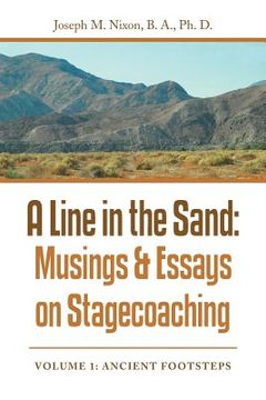 portada A Line in the Sand: Musings & Essays on Stagecoaching (en Inglés)