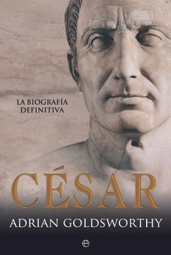 portada César: La Biografía Definitiva