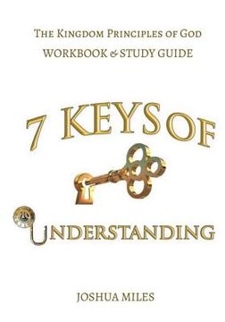 portada 7 Keys of Understanding Workbook and Study Guide (in English)