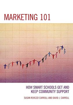 portada Marketing 101: How Smart Schools get and Keep Community Support (en Inglés)
