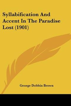 portada syllabification and accent in the paradise lost (1901) (en Inglés)