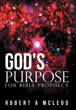 portada god's purpose for bible prophecy (in English)
