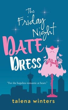 portada The Friday Night Date Dress (in English)