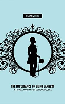 portada The Importance of Being Earnest: A Trivia Comedy for Serious People 