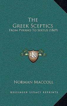portada the greek sceptics: from pyrrho to sextus (1869) (en Inglés)