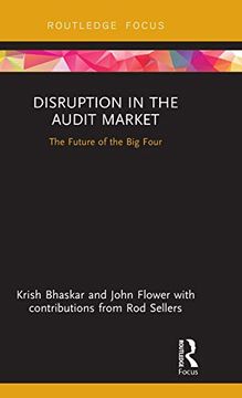 portada Disruption in the Audit Market: The Future of the big Four (Disruptions in Financial Reporting and Auditing) (en Inglés)