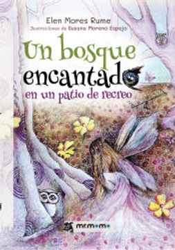 portada Un Bosque Encantado en un Patio de Recreo (in Spanish)