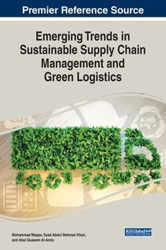 portada Emerging Trends in Sustainable Supply Chain Management and Green Logistics (en Inglés)