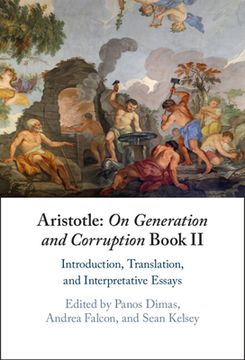 portada Aristotle: On Generation and Corruption Book ii: Introduction, Translation, and Interpretative Essays (en Inglés)