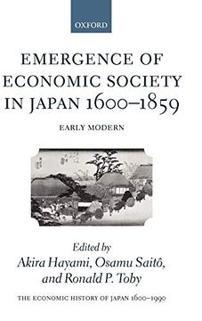 portada The Economic History of Japan: 1600-1990: Volume 1: Emergence of Economic Society in Japan, 1600-1859: V. 1 (Economic History of Japan 1660-1990) (in English)