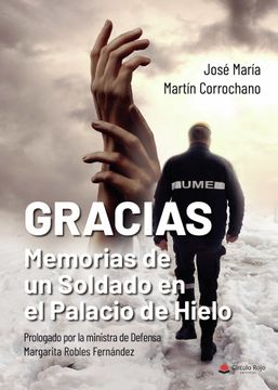 portada Gracias: Memorias de un Soldado en el Palacio de Hielo (in Spanish)