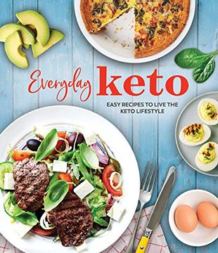 portada Everyday Keto: Easy Recipes to Live the Keto Lifestyle (in English)