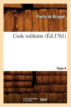portada Code Militaire, Tome 4 (Éd.1761) (in French)