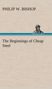 portada the beginnings of cheap steel (in English)