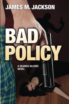 portada Bad Policy: Volume 1 (Seamus McCree)