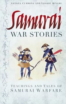 portada samurai war stories: teachings and tales of samurai warfare (in English)