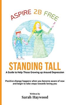 portada Standing Tall: A Guide to Helping Those Growing Up Around Depression