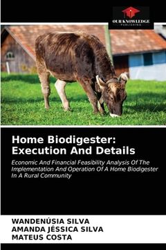 portada Home Biodigester: Execution And Details (en Inglés)