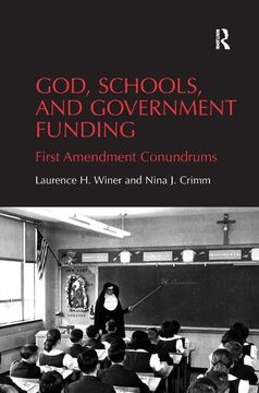 portada God, Schools, and Government Funding: First Amendment Conundrums (en Inglés)